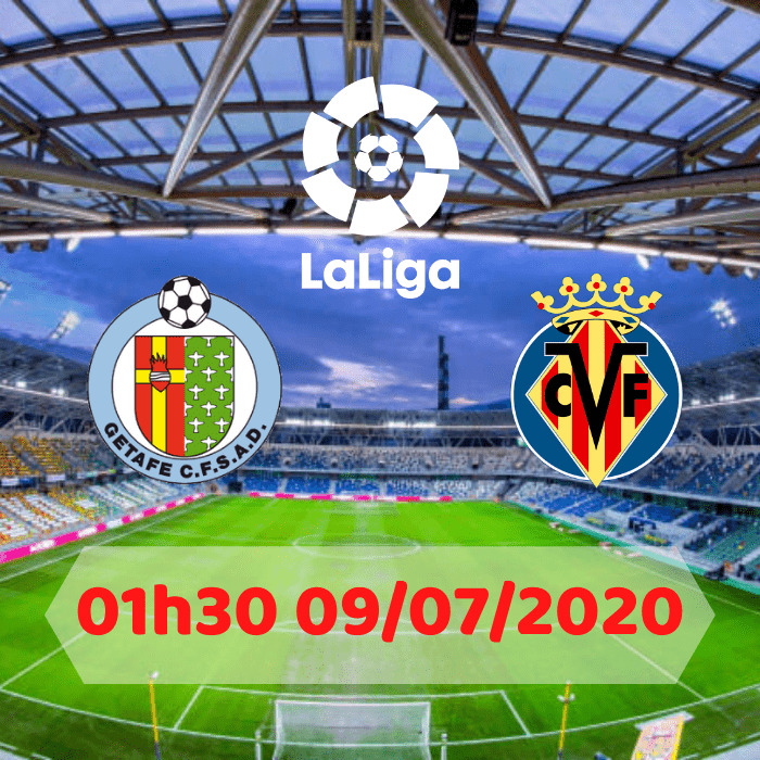 Soi kèo Getafe vs Villarreal – 01h30 – 09/07/2020