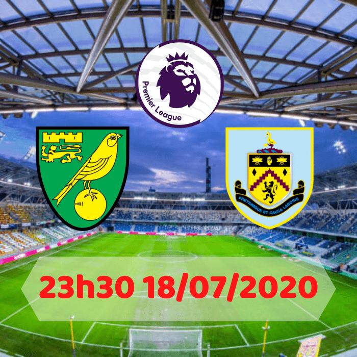 SOI KÈO Norwich vs Burnley – 23h30 – 19/07/2020