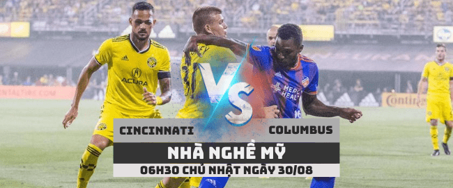 Cincinnati vs Columbus –Nhà nghề Mỹ– 30/08