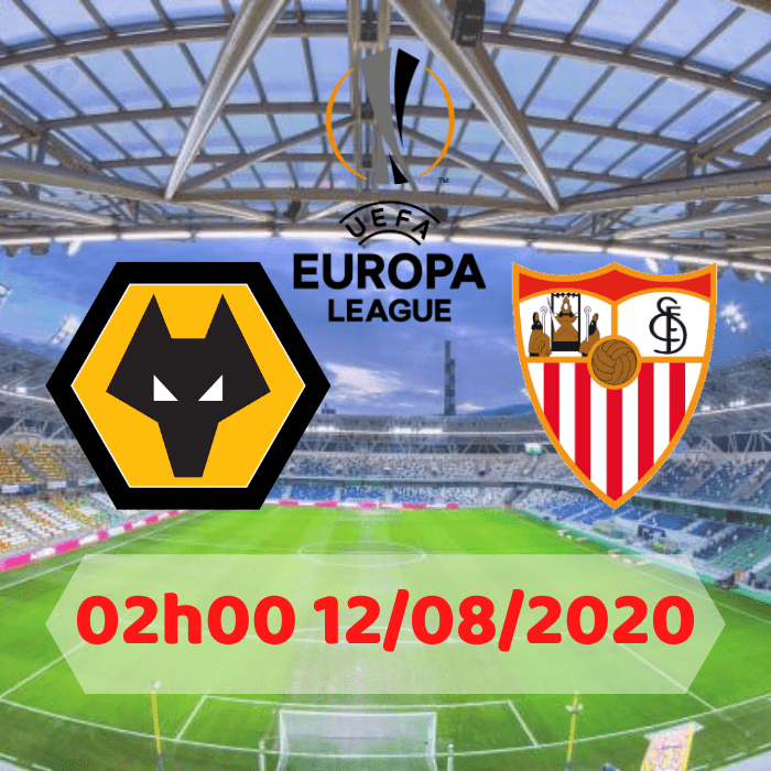 SOI KÈO Wolverhampton vs Sevilla – 02h00 – 12/08/2020