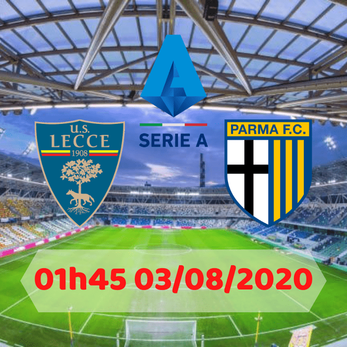 SOI KÈO Lecce vs Parma – 01h45 – 03/08/2020