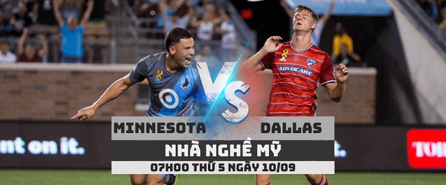 Minnesota United vs Dallas –Nhà nghề Mỹ– 10/09