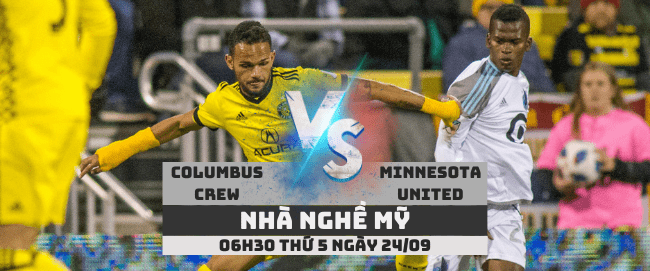 Nhận định Columbus Crew vs Minnesota –Nhà nghề Mỹ– 24/09