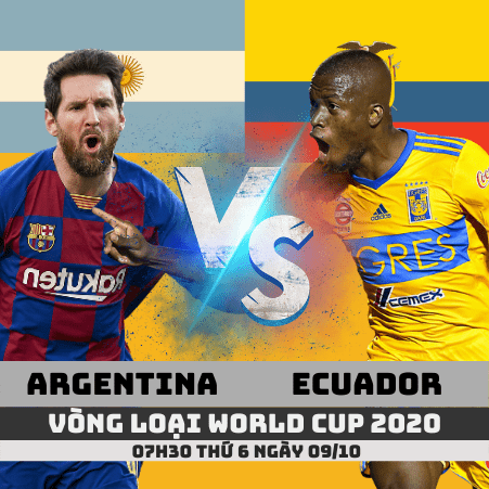 > Nhận định Argentina vs Ecuador –Vòng loại World Cup 2020– 09/10