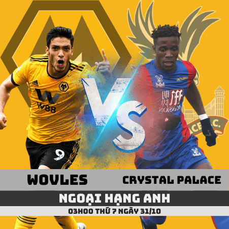 Nhận định Wolves vs Crystal Palace –Ngoại hạng Anh– 31/10/2020