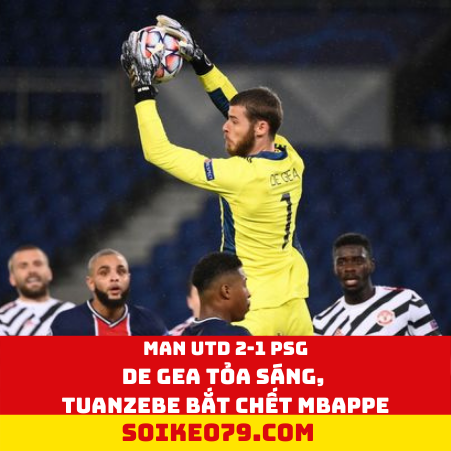 David de Gea tỏa sáng, Man Utd đả bại PSG trong trận mở màn cúp C1