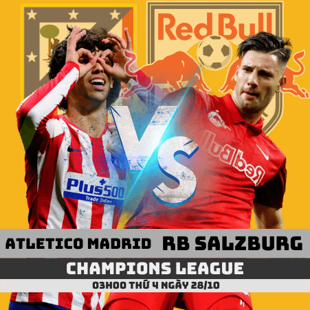 Nhận định Atletico Madrid vs Salzburg –Champions League– 28/10/2020