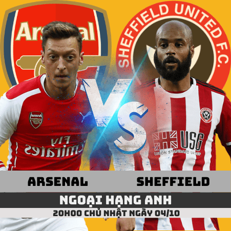 Nhận định Arsenal vs Sheffield United –Ngoại hạng Anh– 04/10