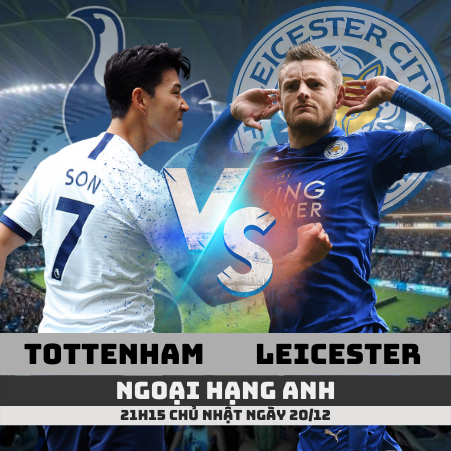 Nhận định kèo Tottenham vs Leicester –20/12/2020- Ngoại Hạng Anh