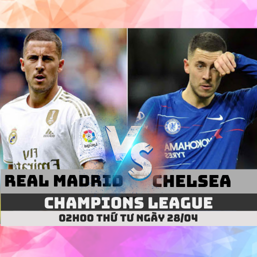 ty le keo real madrid vs chelsea c1 champions league 28 04