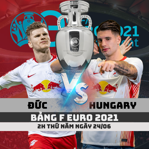 Tỷ lệ kèo Đức vs Hungary –2h- 24/06/2021 – Bảng F Euro 2021