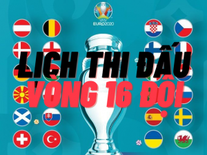 ltd euro 2020 moi nhat vong 16 doi