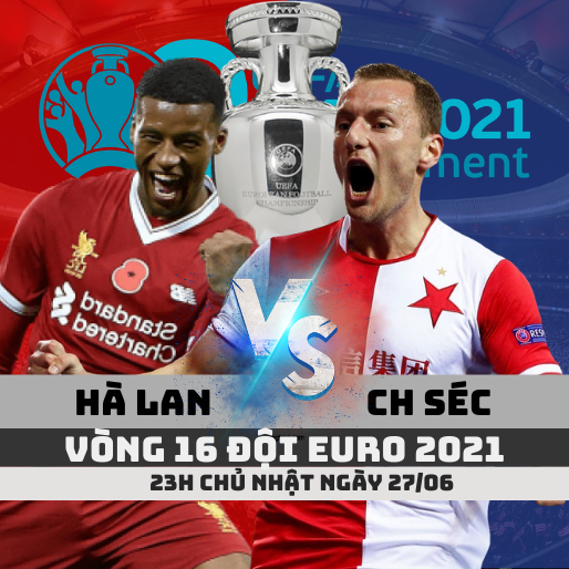 Tỷ lệ kèo Hà Lan vs Séc –23h- 27/06/2021 – Vòng 16 Euro 2021