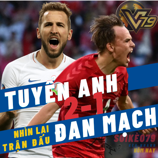 Nhìn lại trận tuyển Anh 2-1 Đan Mạch: Tam sư làm nên lịch sử