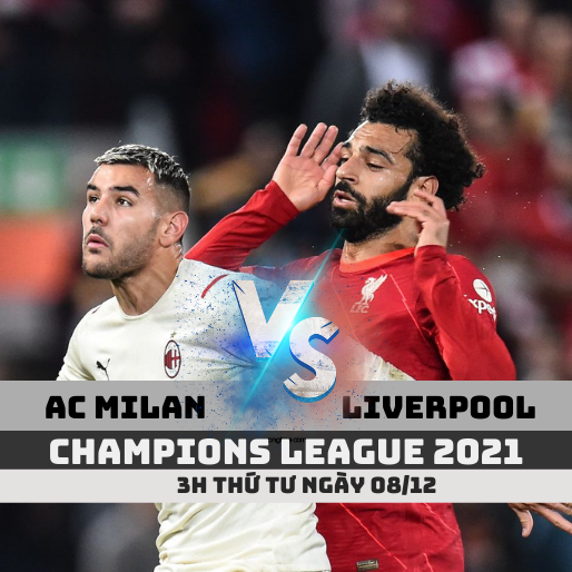Soi kèo AC Milan vs Liverpool, 3h ngày 8-12 Champions League 2021