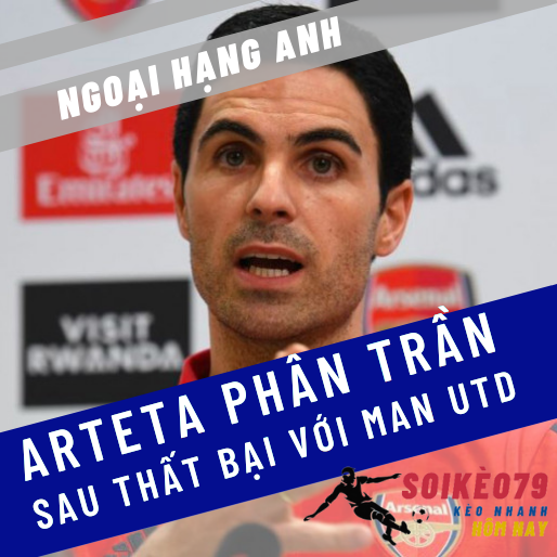 Arteta khóc sau thất bại trước Man Utd