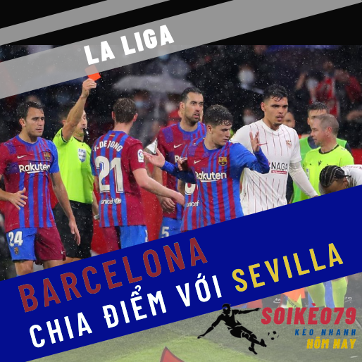 barcelona la liga sevilla soikeo79 22 12