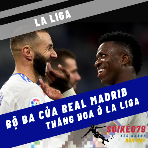 Cây đinh ba đột phá của Real Madrid