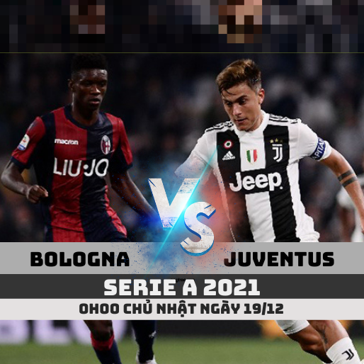 Soi kèo Bologna vs Juventus, 0h ngày 19/12 Serie A 2021