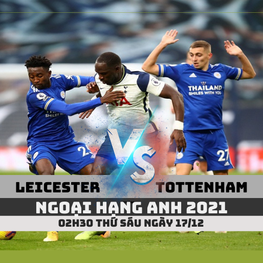 Soi kèo Leicester vs Tottenham, 2h30 ngày 17/12