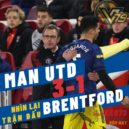 Nhìn lại trận Man Utd 3-1 Brentford: Ronaldo bực bội