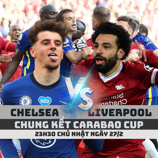 Nhận định soi kèo Chelsea vs Liverpool – 23h30 ngày 27/2
