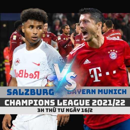 Trực tiếp Salzburg vs Bayern Munich – Champions League 2021/22