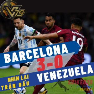 barcelona vs venezuela vlwc soikeo79 26 3