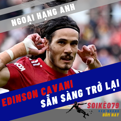 Cavani căng thẳng vì chấn thương kéo dài