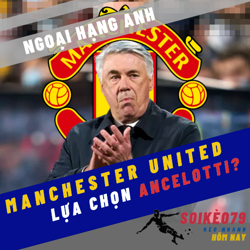 Man Utd sẽ lựa chọn Ancelotti như một cách chữa cháy?