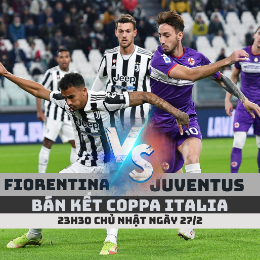 nhan dinh soi keo fiorentina vs juventus coppa italia soikeo79