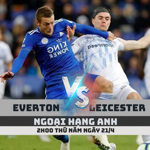 nhan dinh everton vs leicester ngoai hang anh 21 4 soikeo79