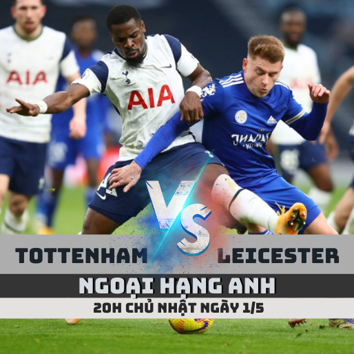 nhan dinh soi keo Tottenham vs Leicester ngoai hang anh 1 5 soikeo79