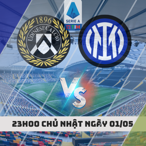 Nhận định soi kèo Udinese vs Inter – Serie A – 23h ngày 1/5