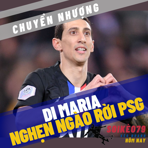 di maria psg juventus chuyen nhuong soikeo79 21 5