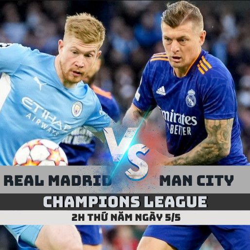 nhan dinh real madrid vs man city champions league 5 5 soikeo79