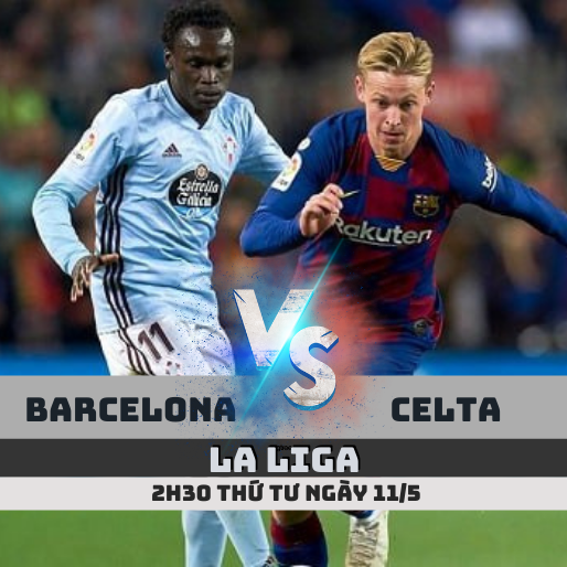 Nhận định soi kèo Barcelona vs Celta Vigo- 2h30, 11/5 – La Liga