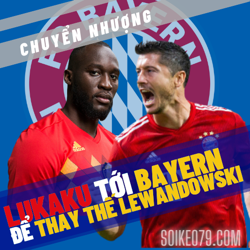 Bayern chuẩn bị thay thế Lewandowski bằng Lukaku