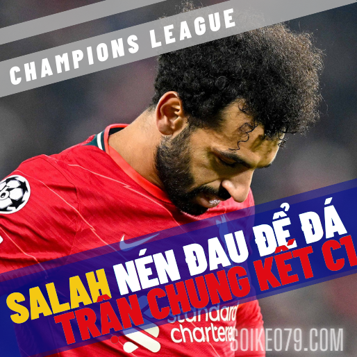 Salah nén đau để đá chung kết Champions League