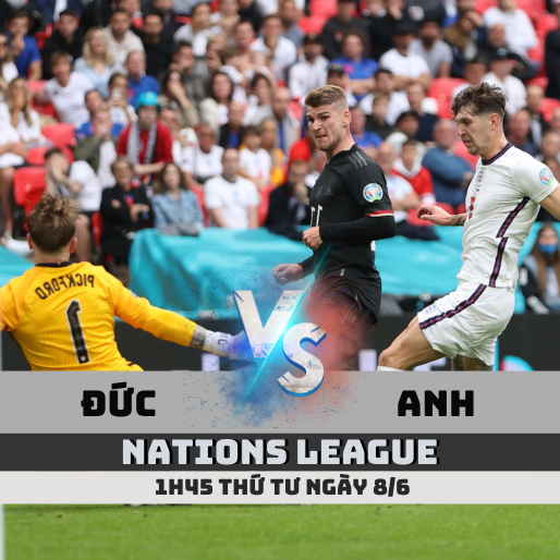 Soi kèo Đức vs Anh, 1h45 ngày 8/6 – Nations League