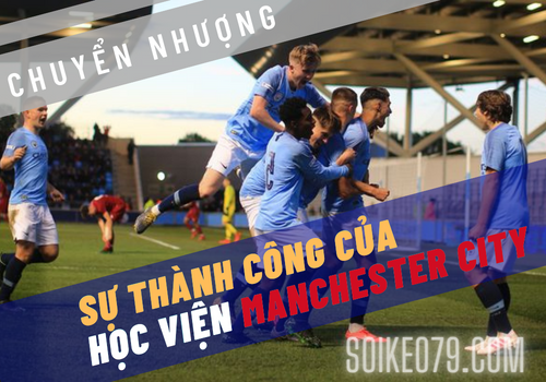 Những ngôi sao thành công nhất từ học viện Man City