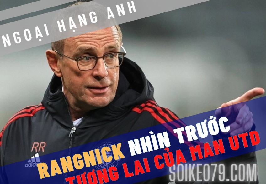 rangnick man utd soikeo79 15 8