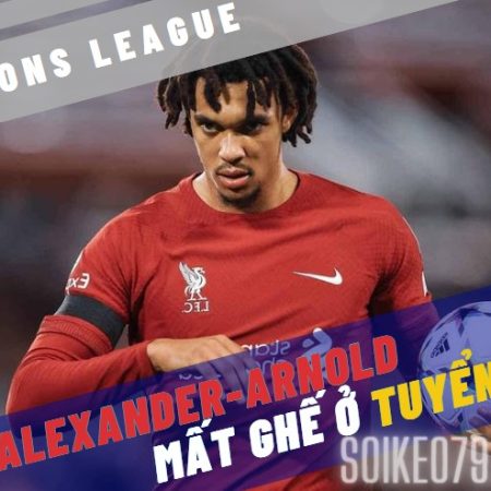 Trent Alexander-Arnold bị ghẻ lạnh ở tuyển Anh