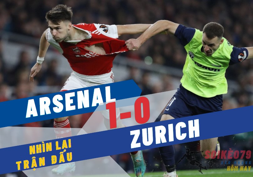 arsenal vs zurich soikeo79 4 11