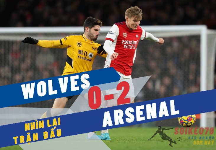 wolves 0 2 arsenal soikeo79 11 14