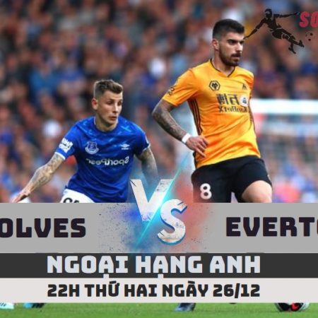 Nhận định Everton vs Wolves – 22h ngày 26/12 – Soikeo79