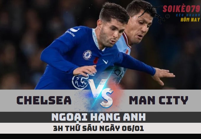 nhan dinh chelsea vs man city 3h 6 1 soikeo79 sieu muot tv