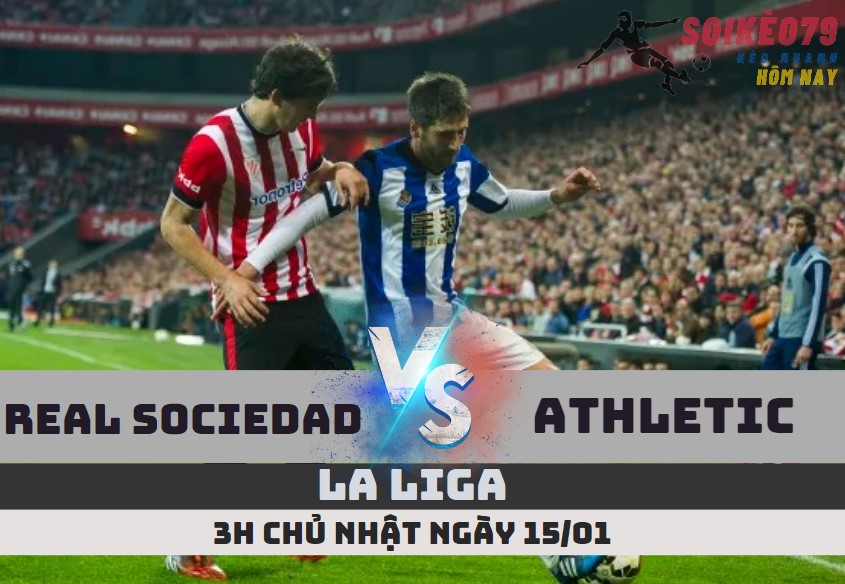 nhan dinh real sociedad vs athletic bilbao soikeo79 13 1