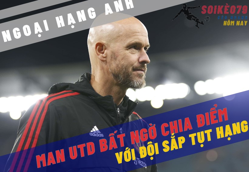 man utd ten hag leeds ngoai hang anh soikeo79