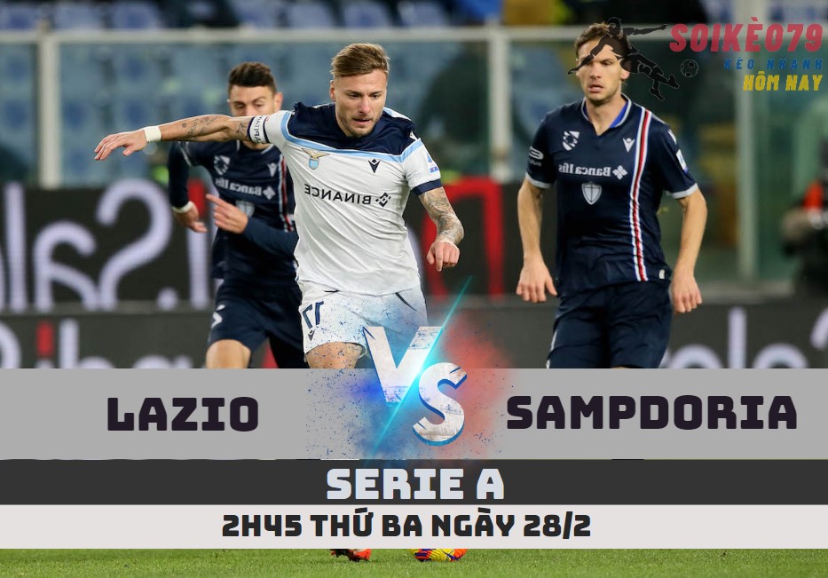 nhan dinh lazio vs sampdoria serie a soikeo79 28 2